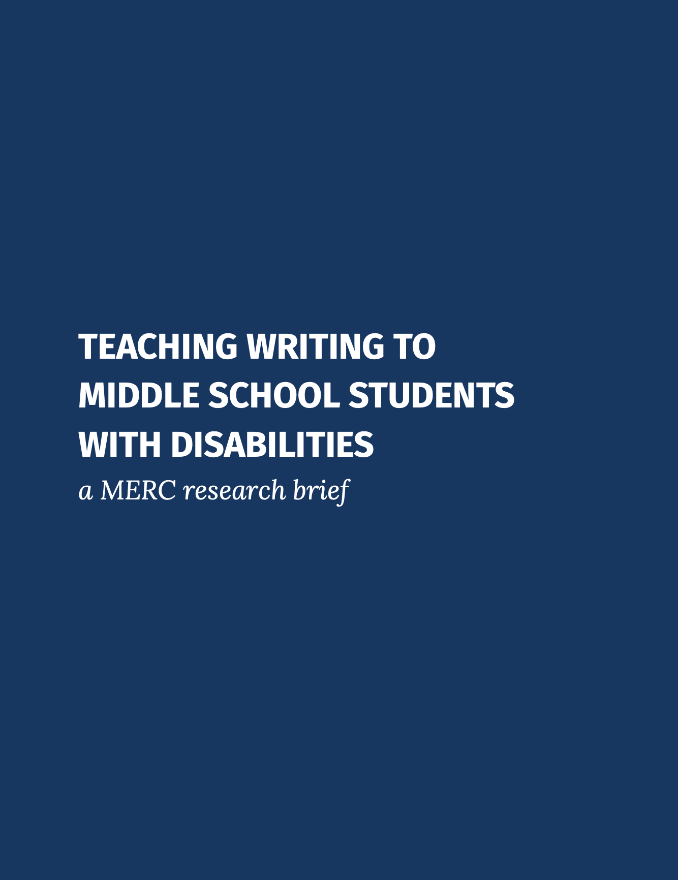 The cover of the MERC research brief titled Teaching Writing to Middle School Students with Disabilities